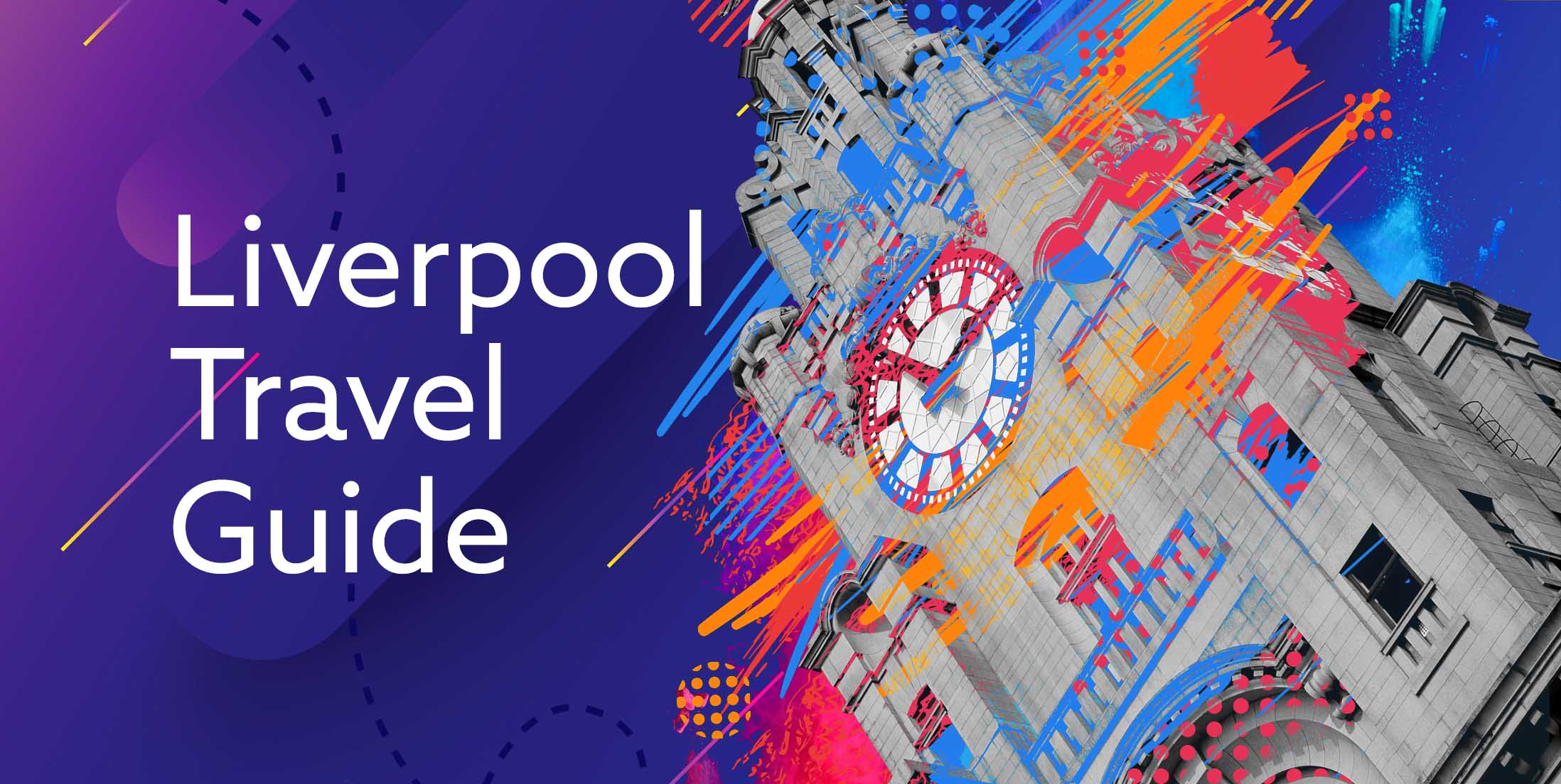 Liverpool Travel Guide